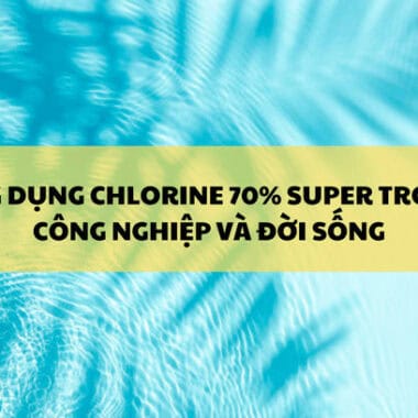 Sodium Metabisulfite 99% Na2S2O5 và ứng dụng trong sản xuất – đời sống